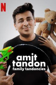 Amit Tandon: Family Tandoncies
