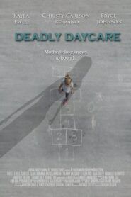 Deadly Daycare / Dej mi své dítě