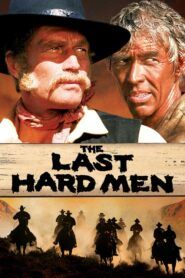 The Last Hard Men